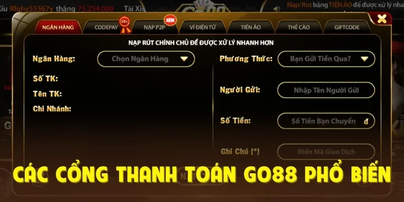 Các cổng thanh toán Go88 phổ biến