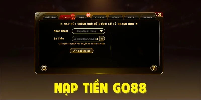 Giải đáp thắc mắc nạp tiền Go88